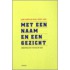 Met een naam en een gezicht