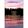 Two From Tennessee by Gary Lee Ward
