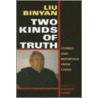 Two Kinds of Truth by E. Perry Link