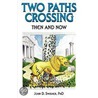 Two Paths Crossing by John D. Swisher
