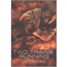 Two Trains Running door Lucius Shepard