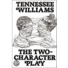 Two-Character Play door Tennessee Williams