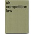 Uk Competition Law