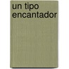 Un tipo encantador by Marian Keyes