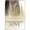 Unconditional Love door Vanessa Howard