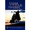 Under Cedar Shades door Helen Lavinia Underwood