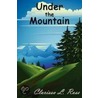 Under The Mountain door Clarissa L. Ross