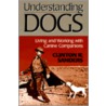 Understanding Dogs door Clinton R. Sanders