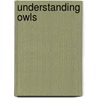 Understanding Owls door Jemima Parry-Jones