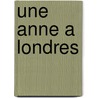 Une Anne a Londres door Auguste-Jean-Baptiste Defauconpret