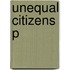 Unequal Citizens P