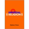 Universal Religion door S. Vichare Madhukar