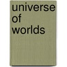 Universe of Worlds door Robert J. Grant