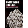 Unmasking the Face door Wallace V. Friesen