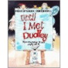Until I Met Dudley door Roger McGough