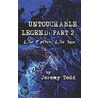 Untouchable Legend door Jeremy Todd