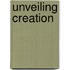 Unveiling Creation