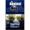 Up Against the Mob by J. Dare F