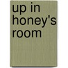 Up In Honey's Room door Elmore Leonard