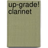 Up-Grade! Clarinet by Pam Wedgwood