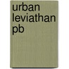 Urban Leviathan Pb door Professor Diane E. Davis