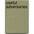 Useful Adversaries