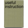Useful Instruction door Motilal M. Munshi
