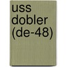 Uss Dobler (De-48) door Miriam T. Timpledon