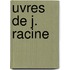 Uvres de J. Racine