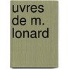 Uvres de M. Lonard door Nicolas Germain Lonard