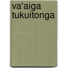 Va'Aiga Tukuitonga by Miriam T. Timpledon