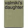 Valmiki's Daughter door Shani Mootoo