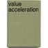 Value Acceleration