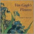 Van Gogh's Flowers