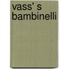 Vass' S Bambinelli door Bernard Black