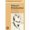 Velimir Khlebnikov door Raymond Cooke