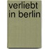 Verliebt In Berlin