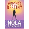 Veronica's Destiny by Nola Fontaine