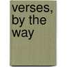 Verses, by the Way by John Page Hopps