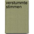 Verstummte Stimmen