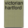 Victorian Hartford door Tomas J. Nenortas