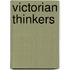 Victorian Thinkers