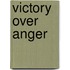 Victory over Anger