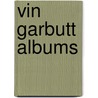 Vin Garbutt Albums door Onbekend
