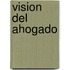 Vision del Ahogado