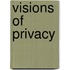Visions Of Privacy