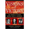Visions Of Victory by Gerhard Weinberg