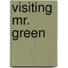 Visiting Mr. Green door Jeff Baron