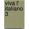 Viva l' italiano 3 by Unknown