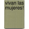 Vivan Las Mujeres! door Reiser